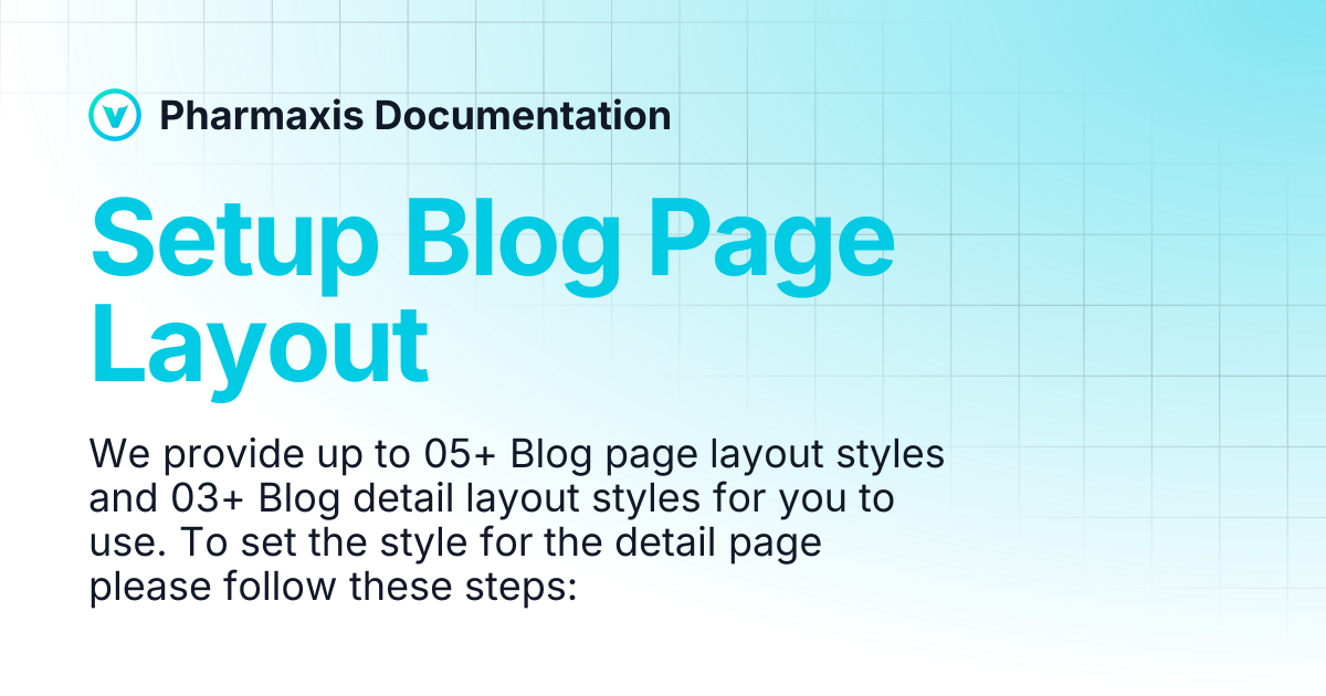 Setup Blog Page Layout | Pharmaxis Documentation